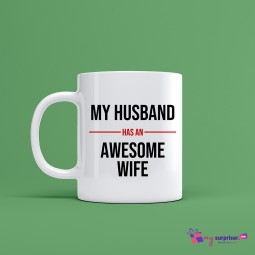 My Husband has an awesome wife Mug