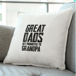 Great dads get promoted to grandpa pillow