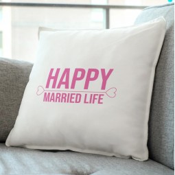 Happy married life- pillow