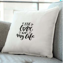 The love of my life pillow