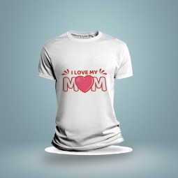 I Love My Mom T Shirt